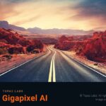 Topaz Gigapixel AI Free Download