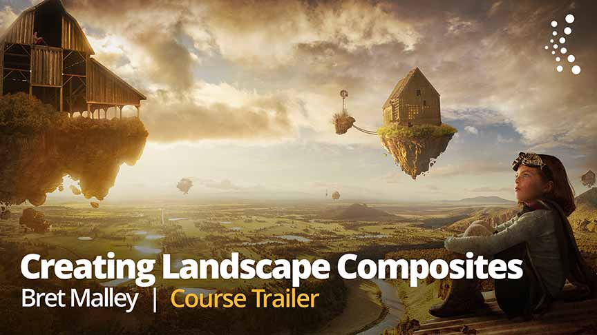 Creative Landscape Composites with Bret Malley Free Download